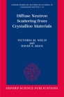 Diffuse Neutron Scattering from Crystalline Materials By Victoria M. Nield, David A. Keen Cover Image