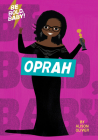 Be Bold, Baby: Oprah Cover Image