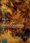 Consciousness: Creeping Up on the Hard Problem Cover Image