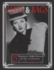 Hats & Bags: 25 Fabulous 1940s Fashions for You to Crochet By Art of the Needle Publishing Cover Image