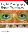 Digital Photography: Expert Techniques By Ken Milburn Cover Image