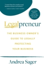 Legalpreneur: The Business Owner's Guide To Legally Protecting Your Business Cover Image