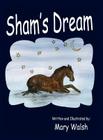 Sham's Dream By Mary Walsh Cover Image
