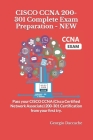 CISCO CCNA 200-301 Complete Exam Preparation - NEW: Pass your CISCO CCNA (Cisco Certified Network Associate) 200-301 Certification from your first try Cover Image