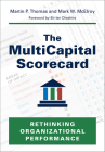 The Multicapital Scorecard: Rethinking Organizational Performance By Martin P. Thomas, Mark W. McElroy Cover Image