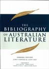 The Bibliography of Australian Literature: A–E (The Bibliography of Australian Literature series #1) By John Arnold (Editor), John Hay (Editor) Cover Image