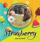 Strawberry: The Pony I've Always Dreamed Of Cover Image