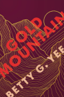 Gold Mountain By Betty G. Yee Cover Image
