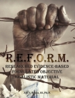 R.E.F.O.R.M: Researched Evidence-Based Formulated Objective Realistic Material Cover Image