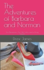 Barbara and Norman. Two Pensioners, an Old Volvo and a Drag Queen Cover Image