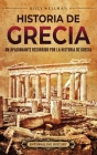 Historia de Grecia: Un apasionante recorrido por la historia de Grecia By Billy Wellman Cover Image
