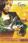 Enough of No Love III: The Consummation By Authoress Redd Cover Image
