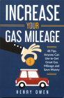 Increase Your Gas Mileage By Henry Owen Cover Image