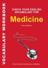 Check Your English Vocabulary for Medicine: All you need to improve your vocabulary (Check Your Vocabulary) By Bloomsbury Publishing Cover Image