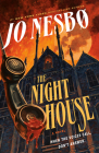 The Night House: A novel By Jo Nesbo, Neil Smith (Translated by) Cover Image