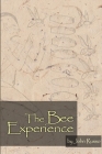 The Bee Experience By John Russo Cover Image