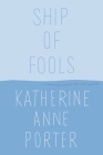 Ship of Fools By Katherine Anne Porter Cover Image