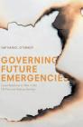 Governing Future Emergencies: Lived Relations to Risk in the UK Fire and Rescue Service By Nathaniel O'Grady Cover Image