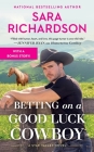 Betting on a Good Luck Cowboy (Star Valley) By Sara Richardson Cover Image