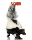 Skunk: Amazing Facts about Skunk Cover Image