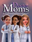 Doctor Moms Cover Image