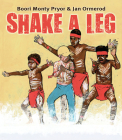 Shake a Leg By Boori Monty Pryor, Jan Ormerod (Illustrator) Cover Image