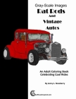Rat Rods and Vintage Autos: An Adult Coloring Book Celebrating Cool Rides Cover Image