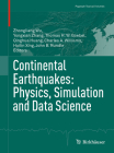 Continental Earthquakes: Physics, Simulation and Data Science (Pageoph Topical Volumes) Cover Image