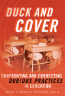 Duck and Cover: Confronting and Correcting Dubious Practices in Education By Rick Ginsberg, Yong Zhao Cover Image