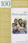 100 Questions & Answers about Hydrocephalus By Aaron Mohanty Cover Image
