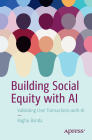 Building Social Equity with AI: Validating User Transactions with AI Cover Image