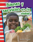 Bienes y servicios en la ciudad (Social Studies: Informational Text) By Heather Schwartz Cover Image