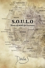 S.O.U.L.O Stories of Untold Life Occurrences By Darla S Cover Image