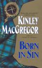 Born in Sin (MacAllister Series #3) By Kinley MacGregor Cover Image