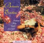 Botanica Erotica: Arousing Body, Mind, and Spirit Cover Image
