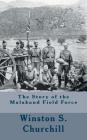 The Story of the Malakand Field Force By Winston S. Churchill Cover Image