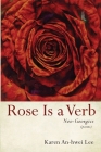 Rose Is a Verb: Neo-Georgics Cover Image