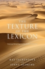 The Texture of the Lexicon: Relational Morphology and the Parallel Architecture By Ray Jackendoff, Jenny Audring Cover Image