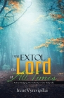 I Will Extol the Lord at All Times: Acknowledging His Authority in Our Daily Life Cover Image