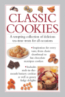 Classic Cookies: A Tempting Collection of Delicious Tea-Time Treats for All Occasions Cover Image