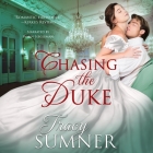 Chasing the Duke Lib/E By Tracy Sumner, Robin Seigerman (Read by) Cover Image