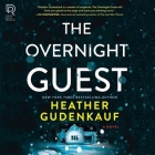 The Overnight Guest By Heather Gudenkauf, Brittany Pressley (Read by) Cover Image