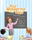 Your Wonderful Face: A Great Start to Being Confident and Inclusive By Conrad Wallace, Jupiters Muse (Illustrator) Cover Image