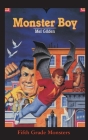 Monster Boy: A Super Trip! (Fifth Grade Monsters #13) By Mel Gilden, John Pierard (Illustrator) Cover Image
