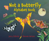 Not a Butterfly Alphabet Book: It's About Time Moths Had Their Own Book! By Jerry Pallotta, Shennen Bersani (Illustrator) Cover Image