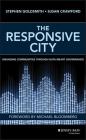 The Responsive City: Engaging Communities Through Data-Smart Governance By Stephen Goldsmith, Susan Crawford Cover Image