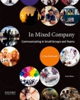 In Mixed Company: Communicating in Small Groups and Teams Cover Image