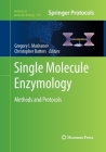Single Molecule Enzymology: Methods and Protocols (Methods in Molecular Biology #778) Cover Image