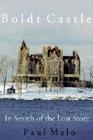 Boldt Castle: In Search of the Lost Story Cover Image