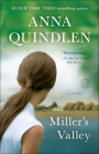 Miller's Valley: A Novel By Anna Quindlen Cover Image